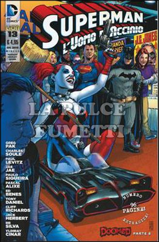 SUPERMAN L'UOMO D'ACCIAIO # 13 - HARLEY QUINN VARIANT - DOOMED 8